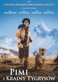 Chłopiec w zimowym ubraniu biegnie radośnie przez śnieg obok młodego tygrysa, w tle widać ośnieżone góry. Na dole widnieje tytuł filmu „Pimi z Krainy Tygrysów”, a na górze nazwiska aktorów.