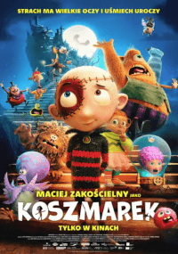 Animowany plakat filmowy przedstawiający szeroko otwartego chłopca z zaszytymi bliznami, otoczonego przez dziwaczne potwory. Polski tekst brzmi Koszmarek, z kolorowym, upiornym tłem i księżycem w pełni nad głową.