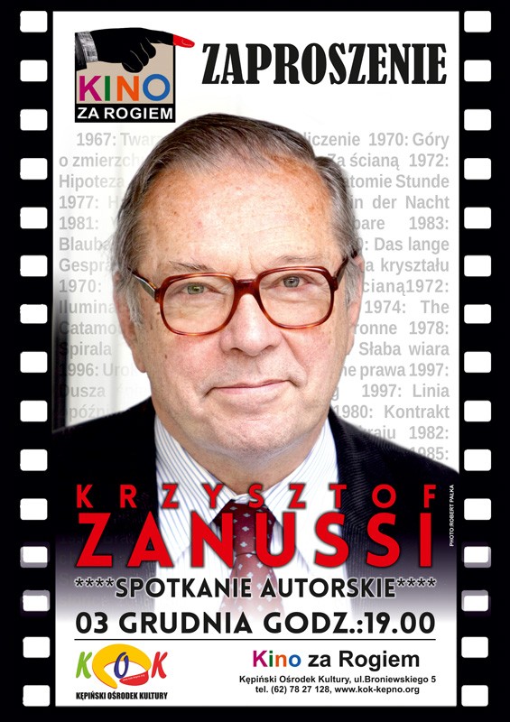 Plakat z zaproszeniem na wydarzenie autorskie z Krzysztofem Zanussim. Przedstawia jego portret z okularami, obramowanie paska filmowego i szczegóły wydarzenia: 3 grudnia, 19:00 w Kinie za Rogiem, Centrum Kultury w Kępnie.