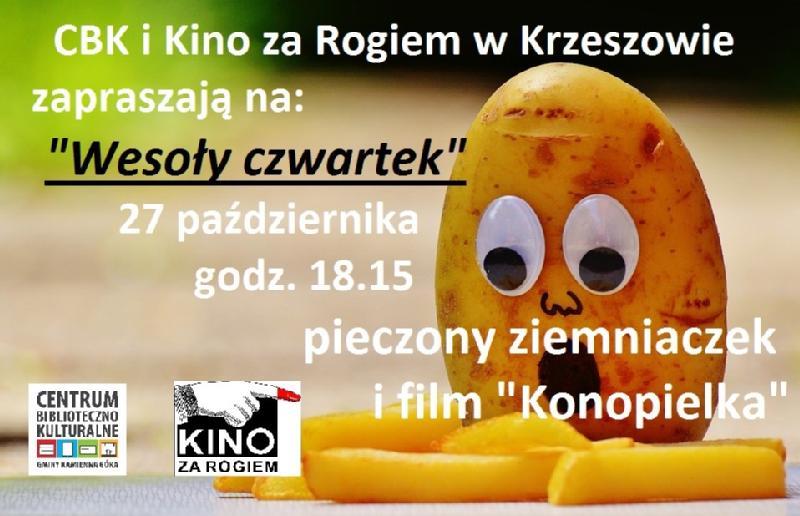Humorystyczny plakat przedstawiający ziemniaka z wyłupiastymi oczami i zaskoczonymi ustami, reklamujący wydarzenie „Wesoły czwartek” 27 października o 18:15 w Krzeszowie, z pieczonymi ziemniakami i filmem „Konopielka”.