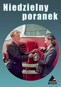 Plakat organizacji Niedzielny poranek przedstawia mężczyznę i kobietę w mundurach, którzy uśmiechają się i rozmawiają przed czerwonym pojazdem. Nad plakatem widnieje biały tekst, a na dole małe logo WFDIF.