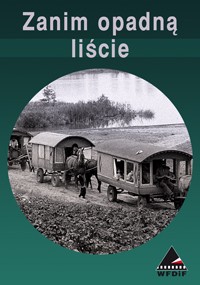 Na plakacie filmowym „Zanim opadną liście” widnieje czarno-biały obraz wozów konnych jadących w pobliżu zbiornika wodnego. Nad filmem znajduje się tytuł w języku polskim, a w rogu logo WFDiF.
