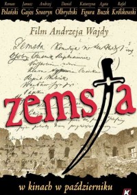 Plakat do filmu Zemsta Andrzeja Wajdy, z ręcznie napisanym scenariuszem w tle, dużym czerwonym tytułem i ilustracją szabli. Nazwiska członków obsady są wymienione na górze.