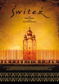 Plakat filmowy Świteź przedstawia ozdobny, złoty kościół z kopułami na ciepłym, świecącym tle. Tytuł znajduje się na górze, a symbole nagród u dołu plakatu.