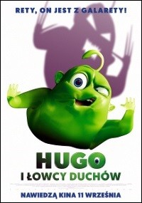 Zielona, galaretowata postać z kreskówki mruga i uśmiecha się na białym tle, rzucając cień upiornej postaci za sobą. Polski tekst znajduje się powyżej i poniżej, w tym tytuł filmu Hugo i Łowcy Duchów.