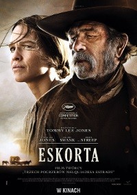 Polski plakat filmowy do filmu Eskorta przedstawia dwie postacie w starych strojach z Dzikiego Zachodu patrzące w dal, a u dołu widać sylwetkę wozu konnego na tle zachmurzonego nieba.