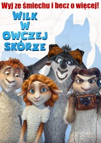 Animowany plakat filmowy przedstawiający uśmiechniętego wilka i trzy owce pozujące razem, jedna z nich trzyma kamerę. Tytuł w języku polskim, Wilk w owczej skórze, jest pogrubiony nad nimi.