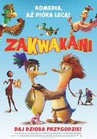 Animowany plakat filmowy do filmu Zakwakani przedstawia kaczki z kreskówek w różnych pozach, z dwiema głównymi kaczkami tańczącymi w centrum, kolorowym tłem i polskim tekstem. Wokół nich pojawiają się inne postacie ptaków i ludzi.