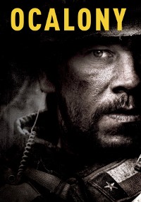 Zbliżenie na poważną twarz żołnierza z brudem i zarostem, ubranego w sprzęt wojskowy i hełm. Na górze obrazu widnieje słowo OCALONY w pogrubionych żółtych literach.