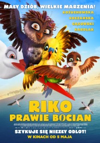 Animowany plakat filmowy przedstawiający grupę kolorowych ptaków latających nad wodą. Tytuł Riko Prawie Bocian jest wytłuszczony żółtymi literami. Tło przedstawia niebieskie niebo i odległe ptaki. Polski tekst jest wyświetlany u góry i na dole.
