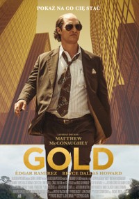 Mężczyzna w garniturze pewnie przechadza się między wysokimi złotymi budynkami pod jasnym niebem. Tekst na górze jest po polsku, a tytuł GOLD jest widoczny na dole wraz z nazwiskami obsady.