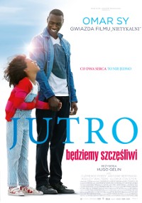 Mężczyzna i młoda dziewczyna śmieją się razem, trzymając się za ręce. Na polskim plakacie filmowym widnieje tytuł Jutro będziemy szczęśliwie pisany dużymi literami, a nazwiska aktorów i napisy końcowe filmu znajdują się powyżej i poniżej.