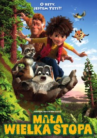 Animowany plakat filmowy przedstawiający chłopca, dużego, futrzastego stwora i trzy zwierzęta — dwa szopy i ptaka — uśmiechające się i skaczące w lesie. Na dole widnieje polski tytuł Mała Wielka Stopa.