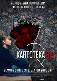 Plakat filmowy do filmu Kartoteka 64 przedstawia kobietę siedzącą obok zniszczonej ściany z kwiatowym wzorem i dużą dziurą, odsłaniającą czerwoną, mroczną postać w środku. Tekst i napisy końcowe filmu pojawiają się powyżej i poniżej obrazu.