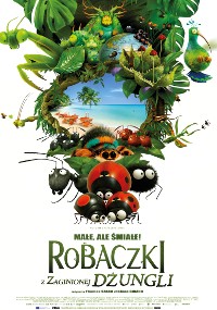 Kolorowy plakat przedstawia animowane owady, w tym biedronki, mrówki i pająki, otoczone bujną zielenią roślinności dżungli. Na dole widnieje polski tytuł Robaczki z Zaginionej Dżungli.