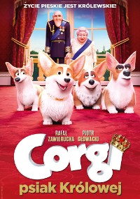 Plakat filmowy do filmu Corgi psiak Królowej przedstawiający cztery animowane corgi na pierwszym planie oraz królową i mężczyznę w królewskim stroju stojących w tle w pałacu.