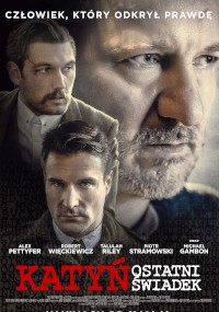 Na plakacie do filmu Katyń: Ostatni świadek znajdują się wyraziste portrety kilku poważnie wyglądających mężczyzn, nazwiska aktorów i pogrubiony tytuł w języku polskim, w kolorze czerwonym i białym, na ciemnym, dramatycznym tle.