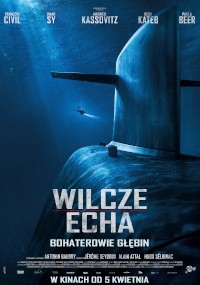 Polski plakat filmowy Wilcze Echa przedstawia zanurzony okręt podwodny z impulsem sonarowym. Tytuł i napisy końcowe są po polsku, z ciemnoniebieskim motywem podwodnym.