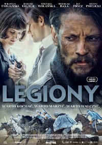 Plakat filmowy Legiony przedstawiający zbliżenie brodatego mężczyzny, kobietę patrzącą w dół, innego mężczyznę za nią i grupę kawalerzystów jadących konno na dole. Tytuł i slogan są po polsku.