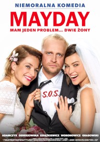 Mężczyzna stoi między dwiema pannami młodymi w sukniach ślubnych, wygląda na zaniepokojonego. Na koszuli mężczyzny jest napisane S.O.S. Tekst powyżej brzmi Mayday i Mam jeden problem... dwie żony.