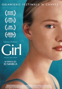 Plakat filmu Girl przedstawia zbliżenie młodej kobiety o blond włosach na niebieskim tle. Tekst zawiera tytuł filmu, nagrody i datę premiery w języku polskim.