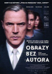 Polski plakat filmowy do filmu Obrazy bez autora (Never Look Away) przedstawia na pierwszym planie surowego mężczyznę w garniturze, za nim rozmazane postacie kobiety i mężczyzny, a dolną połowę plakatu zajmuje tekst w języku polskim.