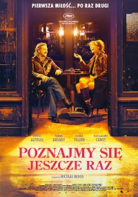Plakat filmowy przedstawia mężczyznę i kobietę siedzących przy małym stoliku w ciepło oświetlonej kawiarni. Na dole widnieje polski tytuł Poznajmy Się Jeszcze Raz, nad nim zaś nazwiska obsady i ekipy.
