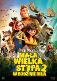 Animowany plakat filmowy przedstawiający grupę postaci, w tym wielką stopę, kobietę, chłopca, wilka, szopa i łosia, z górami i drzewami w tle. Polski tytuł brzmi Mała Wielka Stopa 2: W Rodzinie Siła.
