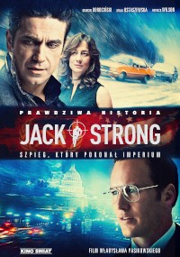 Plakat filmowy do filmu Jack Strong, przedstawiający zbliżenia dwóch mężczyzn i kobiety, pomarańczowy samochód w ruchu i budynek Kapitolu Stanów Zjednoczonych w tle. Tekst jest w języku polskim.