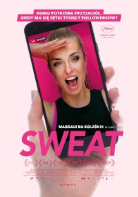 Plakat filmu Sweat przedstawia uśmiechniętą kobietę pozującą z ręką na czole, jakby salutującą, wewnątrz ekranu smartfona. Tło jest różowe, a nad i pod telefonem pojawia się polski tekst.