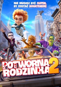 Animowany plakat filmu Potworna Rodzinka 2 przedstawia rodzinę potworów w żółtym samochodzie, jadącą ulicą miasta, wśród kolorowych budynków i zabawnych, podekscytowanych min.
