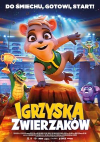 Animowany plakat filmowy przedstawia wesołego misia w stroju sportowym przeskakującego przez kłodę, podczas gdy aligator i żaba wiwatują, trzymając trofeum. Kolorowe tło stadionu. Polski tytuł: „Igrzyska Zwierzaków”.