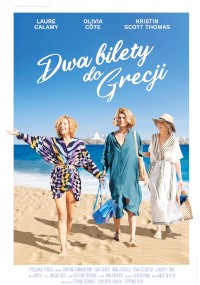 Trzy kobiety spacerują po piaszczystej plaży pod błękitnym niebem. Tekst nad nimi brzmi Dwa bilety do Grecji. Kobiety są ubrane w lekkie, letnie ubrania i wyglądają na szczęśliwe, w tle widać morze.