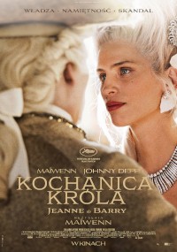 Plakat filmu Kochanica Króla: Jeanne du Barry przedstawiający kobietę o platynowych blond włosach i misternej biżuterii, wpatrującą się w mężczyznę w białej peruce i kostiumie z epoki. Poniżej tytuł filmu i napisy końcowe w języku polskim.