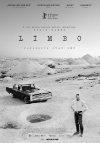 Czarno-biały plakat filmu Limbo przedstawia mężczyznę stojącego obok starego samochodu w jałowym, skalistym krajobrazie ze wzgórzami w tle. Tytuł filmu i napisy końcowe są powyżej w dużym tekście.