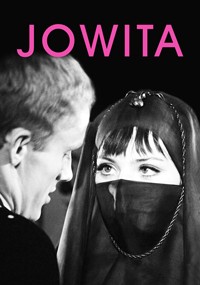 Czarno-biały obraz przedstawia kobietę w ciemnym welonie zakrywającym jej twarz, patrzącą na mężczyznę. Nad nimi pojawia się słowo JOWITA dużymi różowymi literami.