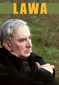 Starszy mężczyzna z siwymi włosami i zamyślonym wyrazem twarzy siedzi na zewnątrz w ciemnym płaszczu. Tło jest trawiaste i rozmyte. Słowo LAWA jest napisane dużymi żółtymi literami na górze obrazu.