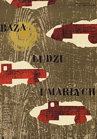 Abstrakcyjny plakat z czerwonymi i białymi samolotami i kształtami ciężarówek na teksturowanym zielonym tle. Polskie słowa Baza ludzi umarłych są wydrukowane czarnym tekstem na obrazie.