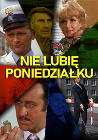 Kolaż postaci z filmu Nie lubię poniedziałku z tytułem w pogrubionych żółtych literach w środku. Obrazy przedstawiają różne osoby w różnych scenach i wyrażeniach.