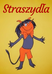 Postać z kreskówki z pomarańczowymi rogami, dużym nosem i ogonem, ubrana w pomarańczową muszkę i szorty, na żółtym tle. Na górze napisano na czerwono słowo Straszydła.
