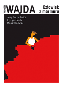 Plakat do filmu Człowiek z marmuru w reżyserii Andrzeja Wajdy, przedstawiający mężczyznę dłutującego dużą, czerwoną konstrukcję, utrzymany w czarno-biało-czerwonej kolorystyce i z polskim tekstem.