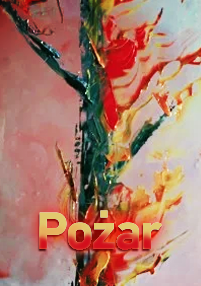 Abstrakcyjny obraz drzewa z czerwonymi i pomarańczowymi pociągnięciami pędzla przypominającymi płomienie, tworzącymi ognisty efekt. Na dole pojawia się słowo Požar w pogrubionych, gradientowych literach od żółtego do czerwonego.