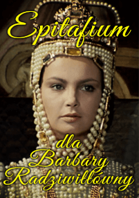 Przedstawiono kobietę w wymyślnym, zdobionym perłami królewskim stroju i koronie. Żółty tekst brzmi: Epitafium dla Barbary Radziwiłłówny (Epitafium dla Barbary Radziwiłłówny).