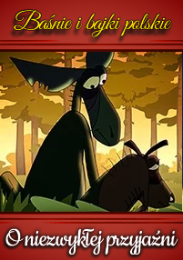 Ilustracja przedstawiająca dwa animowane osły siedzące razem w lesie, wyglądające na spokojne i przyjazne. Polski tekst powyżej brzmi Baśnie i bajki polskie, a poniżej O niezwykłej przyjaźni.