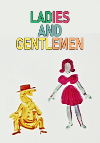 Kolorowy tekst głosi Ladies and Gentlemen nad prostymi, namalowanymi postaciami: jedna w kapeluszu i garniturze siedzi, druga stoi w czerwonej sukience z krótkimi włosami. Tło jest białe.