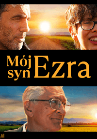Plakat przedstawia trzy osoby: mężczyznę z brodą, uśmiechniętego chłopca w okularach i starszego mężczyznę w okularach. Są oni umieszczeni na tle zachodu słońca na wiejskiej drodze. Duży tekst brzmi Mój syn Ezra.