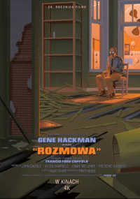 Mężczyzna siedzi w słabo oświetlonym pomieszczeniu wypełnionym gruzem, trzymając sprzęt audio. Światło z okna częściowo go oświetla. Plakat zawiera tekst w języku polskim, podkreślający Gene'a Hackmana i tytuł Rozmowa.
