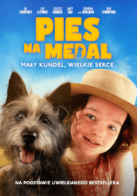 Plakat filmowy przedstawia uśmiechniętą dziewczynę w słomkowym kapeluszu obok szczęśliwego, niechlujnego psa. Tytuł w języku polskim, Pies na Medal, pojawia się nad nimi pogrubionymi żółtymi literami, na tle niebieskiego nieba.