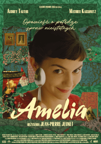 Plakat filmowy dla Amelii przedstawia kobietę z krótkimi ciemnymi włosami i psotnym uśmiechem. Jasne, kapryśne kolory i wzory zdobią tło, a tytuł filmu i napisy końcowe są napisane wyraźną, stylizowaną czcionką.