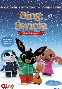 Plakat dla Bing: Święta i inne opowieści przedstawia króliczka Binga i jego przyjaciół w zimowych strojach, stojących na śniegu z opadającymi płatkami śniegu, pod świątecznym banerem tytułowym.